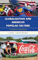 Globalization and American Popular Culture, Fourth Edition