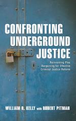 Confronting Underground Justice