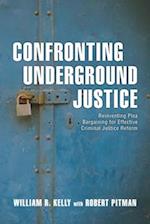 Confronting Underground Justice