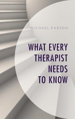 What Every Therapist Needs to Know