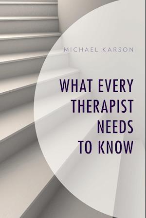 What Every Therapist Needs to Know