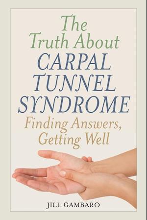 The Truth About Carpal Tunnel Syndrome