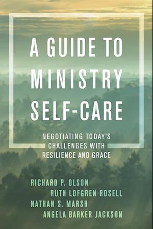 A Guide to Ministry Self-Care