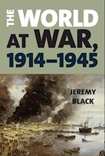 The World at War, 1914–1945