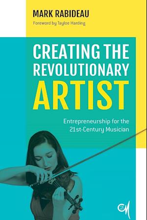 Creating the Revolutionary Artist