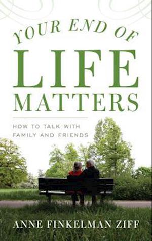 Your End of Life Matters