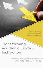 Transforming Academic Library Instruction