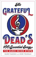 Grateful Dead's 100 Essential Songs