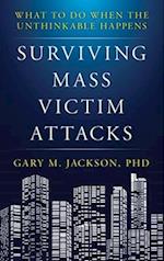 Surviving Mass Victim Attacks