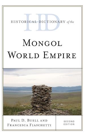 Historical Dictionary of the Mongol World Empire