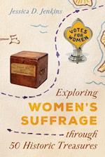 Exploring Women's Suffrage Through 50 Historic Objects