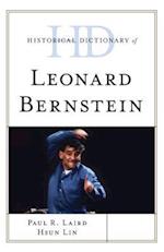 Historical Dictionary of Leonard Bernstein