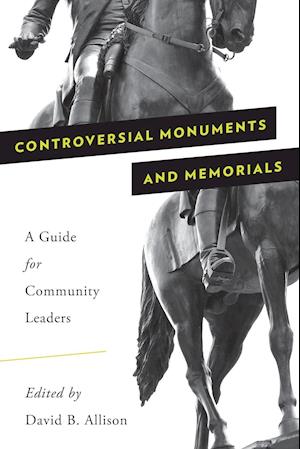 Controversial Monuments and Memorials