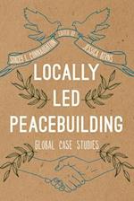 Locally Led Peacebuilding