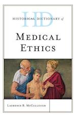 Historical Dictionary of Medical Ethics