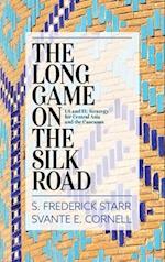 Long Game on the Silk Road