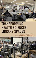 Transforming Health Sciences Library Spaces