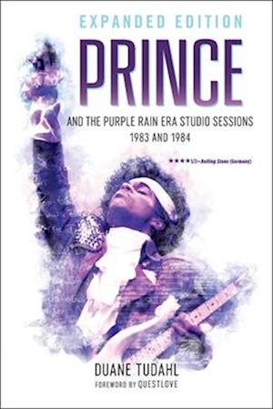 Prince and the Purple Rain Era Studio Sessions