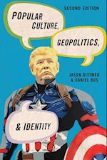 Popular Culture, Geopolitics, and Identity