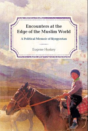 Encounters at the Edge of the Muslim World