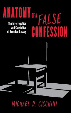 Anatomy of a False Confession