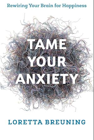 Tame Your Anxiety