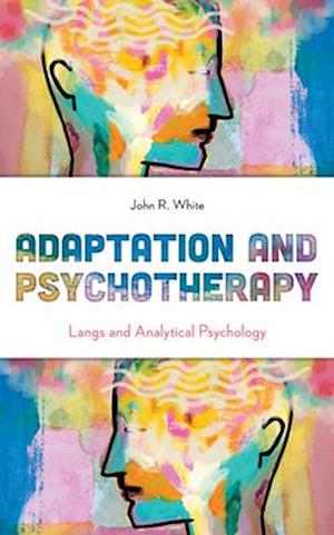 Adaptation and Psychotherapy