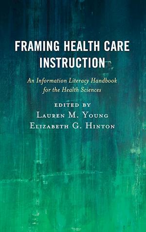 Framing Health Care Instruction