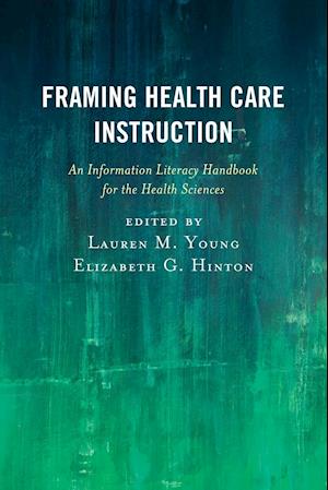 Framing Health Care Instruction