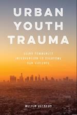 Urban Youth Trauma