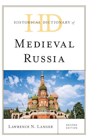 Historical Dictionary of Medieval Russia