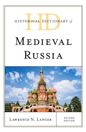 Historical Dictionary of Medieval Russia