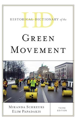 Historical Dictionary of the Green Movement