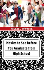 Movies to See before You Graduate from High School