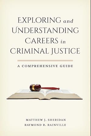 Exploring and Understanding Careers in Criminal Justice