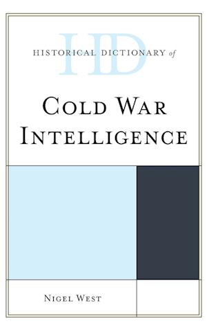 Historical Dictionary of Cold War Intelligence