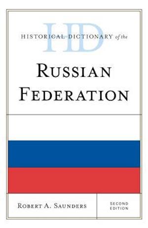 Historical Dictionary of the Russian Federation