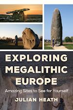 Exploring Megalithic Europe