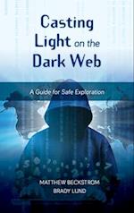 Casting Light on the Dark Web