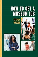 How to Get a Museum Job