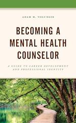 Becoming a Mental Health Counselor