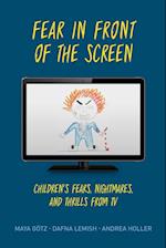 Fear in Front of the Screen