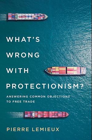 What's Wrong with Protectionism