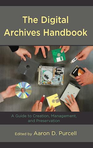 The Digital Archives Handbook