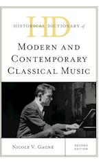 Historical Dictionary of Modern and Contemporary Classical Music