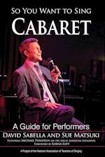 So You Want to Sing Cabaret