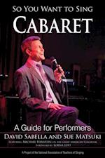 So You Want to Sing Cabaret