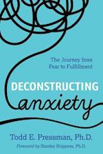 Deconstructing Anxiety
