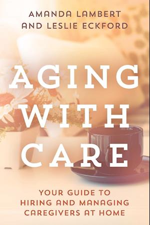 Aging with Care