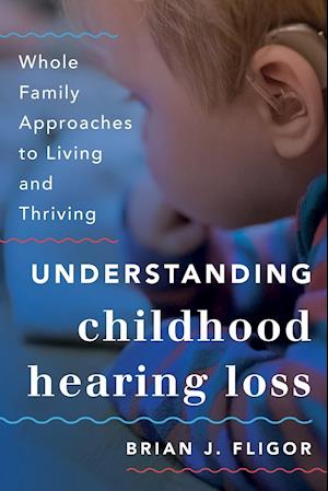 Understanding Childhood Hearing Loss